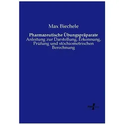 Pharmazeutische Übungspräparate, Fachbücher von Max Biechele