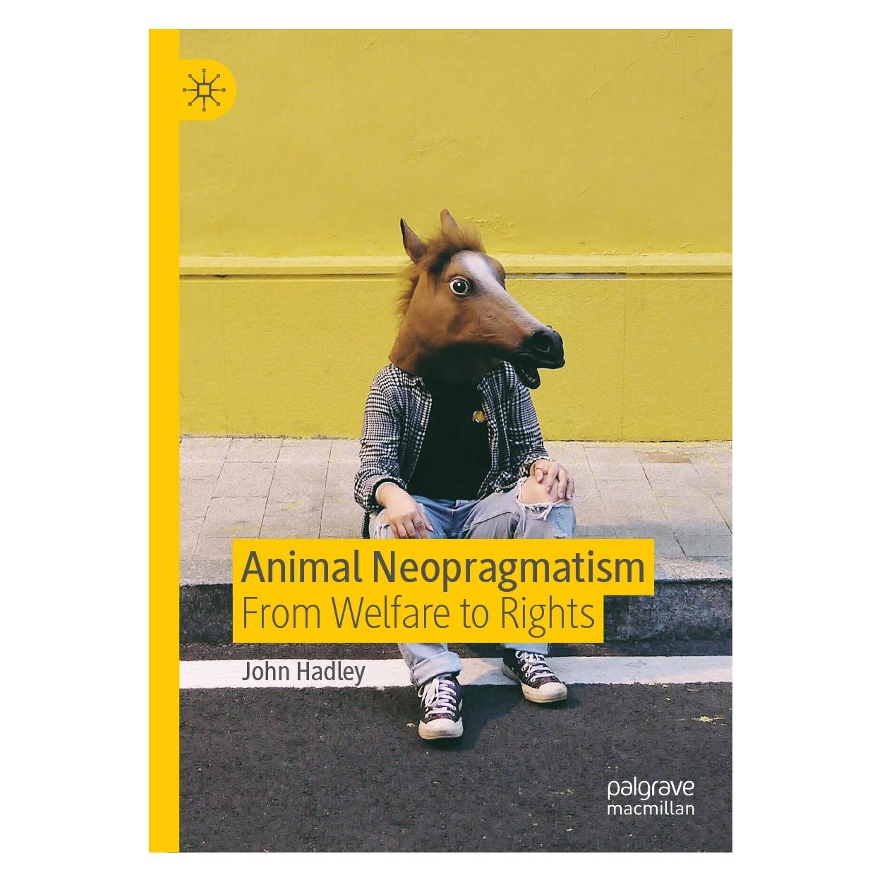 Springer Animal Neopragmatism (Englisch, Hardcover, John Hadley) (9783030259792)