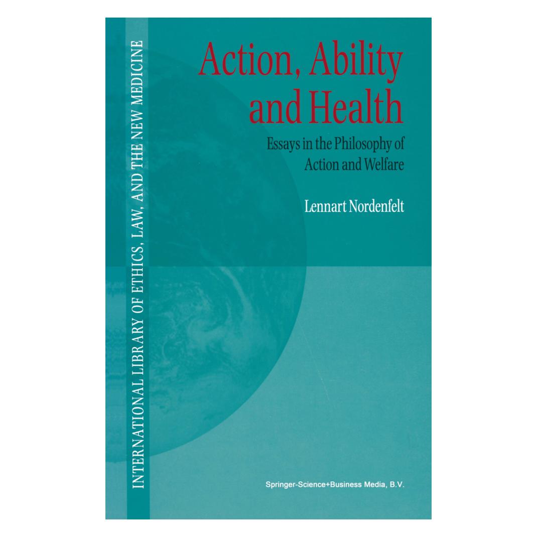 Springer Action, Ability and Health (Englisch, Softcover, L.Y Nordenfelt) (55374703)