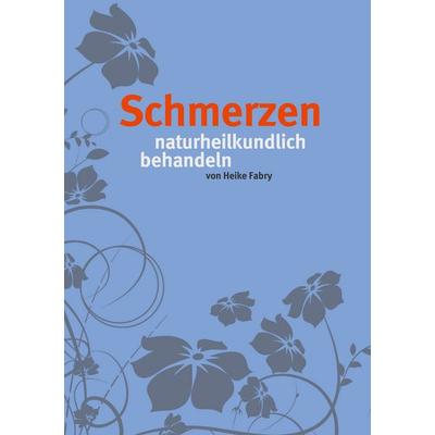 Schmerzen, Taschenbuch von Heike Fabry, BoD – Books on Demand, 978-3-7392-3254-6