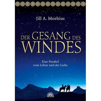 Der Gesang des Windes, Gebundene Ausgabe von Jill Moebius, Via Nova Verlag, Petersberg
