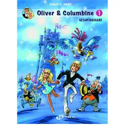 Oliver & Columbine Gesamtausgabe 1, Comics + Manga von Dany, Greg