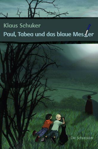 Klaus Schuker - Paul, Tabea und das blaue Messer - Preis vom 13.10.2026 19:28:25 h