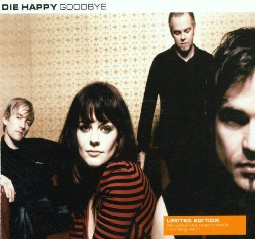 Die Happy - Goodbye - Preis vom 09.10.2026 07:28:09 h