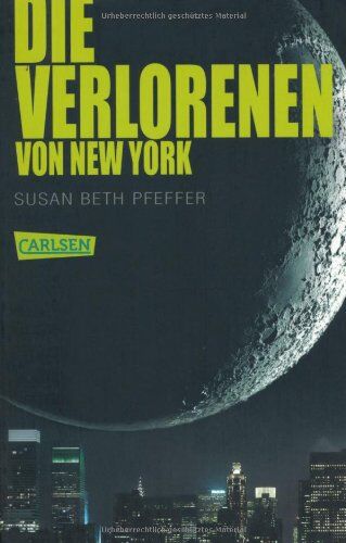 Pfeffer, Susan Beth - Die Verlorenen von New York (Die letzten Überlebenden) - Preis vom 06.10.2026 07:26:00 h