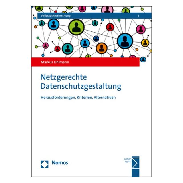 Nomos Netzgerechte Datenschutzgestaltung (Deutsch, Softcover, Markus Uhlmann) (56148491)