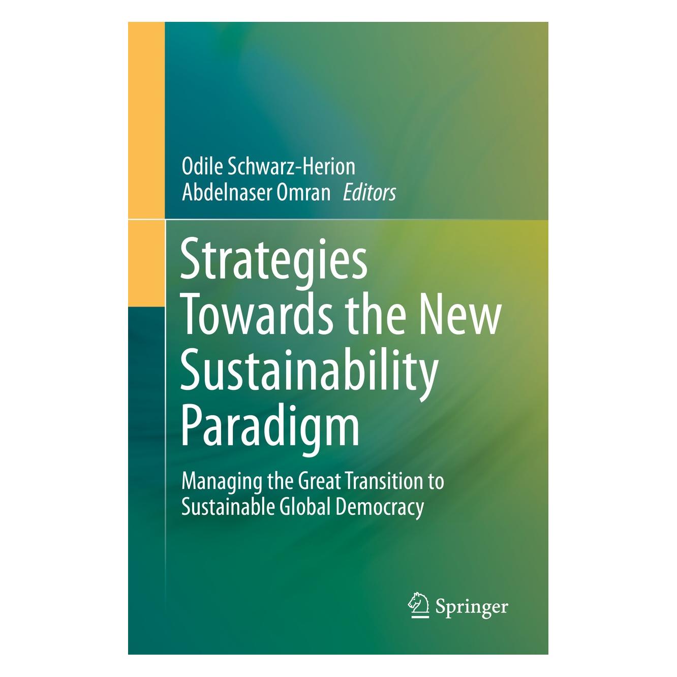 Springer Strategies Towards the New Sustainability Paradigm (Englisch, Hardcover, Abdelnaser Omran, Odile Schwarz-Herion) (9783319146980)