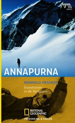 Reinhold Messner - Annapurna. Expeditionen in die Todeszone - Preis vom 16.10.2026 11:41:07 h