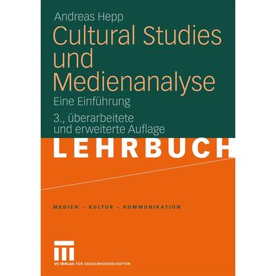 Cultural Studies und Medienanalyse, Taschenbuch von Andreas Hepp, VS Verlag für Sozialwissenschaften, 978-3-531-15543-2