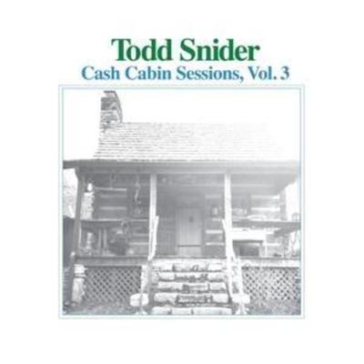 Cash Cabin Sessions,Vol. 3 - Todd Snider, CD