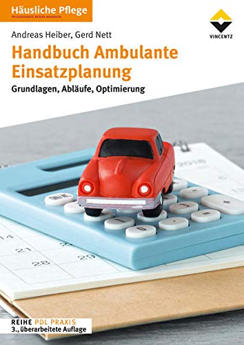 Andreas Heiber - Handbuch Ambulante Einsatzplanung: Grundlagen, Abläufe, Optimierung, 3. überarb. Aufl. - Preis vom 09.10.2026 07:28:09 h