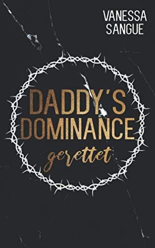 Vanessa Sangue - Daddy's Dominance - gerettet - Preis vom 09.10.2026 07:28:09 h