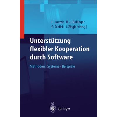 Unterstützung flexibler Kooperation durch Software, Taschenbuch von , Springer Berlin, 978-3-642-64019-3