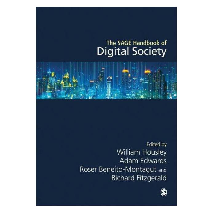 Sage Publications The SAGE Handbook of Digital Society (Englisch, Adam Edwards, Richard Fitzgerald, Roser Beneito-Montagut, William Housley) (39003815)