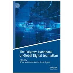 The Palgrave Handbook of Global Digital, Fachbücher von Bruce Mutsvairo, Skare Orgeret