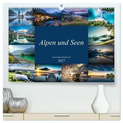 Alpen und Seen (hochwertiger Premium Wandkalender 2027 DIN A2 quer), Kunstdruck in Hochglanz
