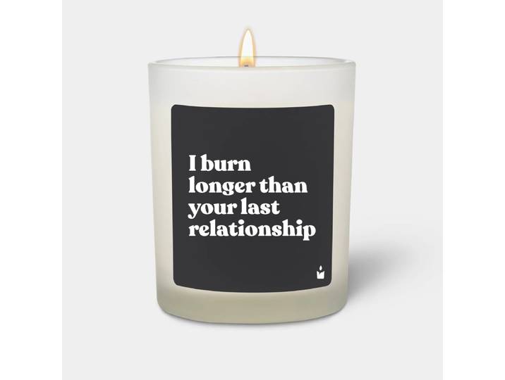 Duftkerze Woody I burn longer than your last relationship