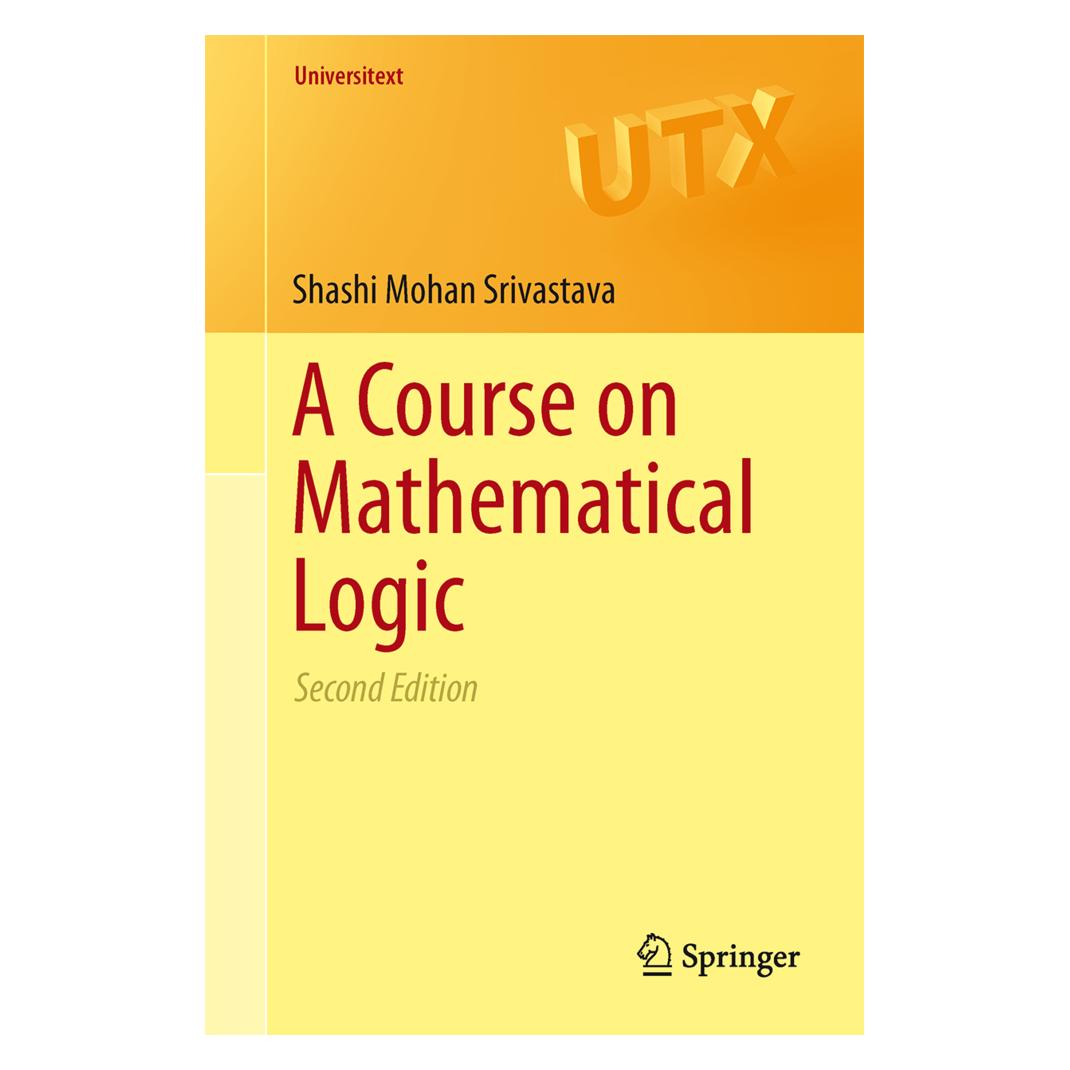Springer A Course on Mathematical Logic (Englisch, Softcover, Shashi Mohan Srivastava) (55496368)
