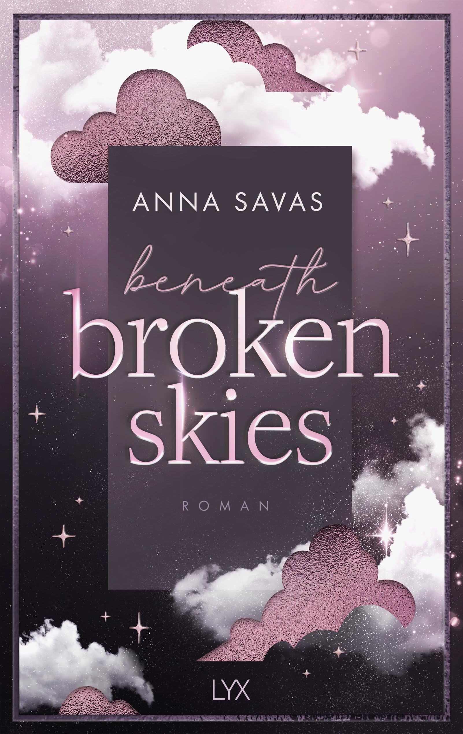 Anna Savas - Beneath Broken Skies (London is Lonely, Band 1) - Preis vom 13.10.2026 11:25:28 h