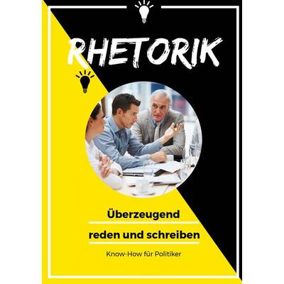 Rhetorik, Taschenbuch von , BoD – Books on Demand, 978-3-7526-8565-7
