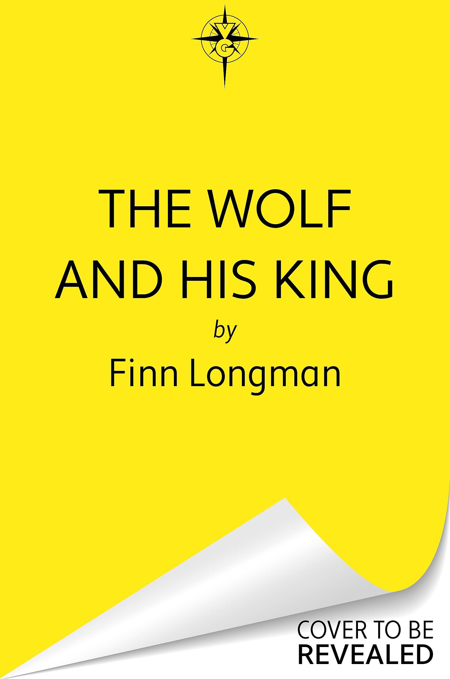 Finn Longman - The Wolf and His King: Madeline Miller meets medieval literature in this spellbinding queer werewolf tale - Preis vom 04.10.2026 03:51:26 h