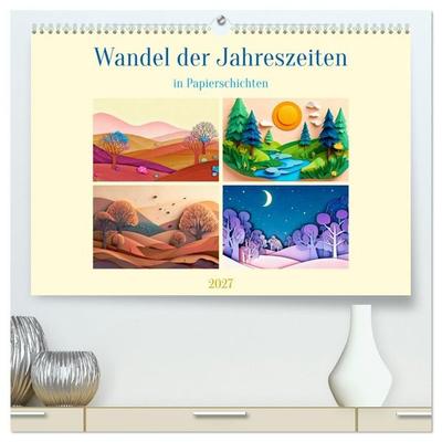 Wandel der Jahreszeiten in Papierschichten (hochwertiger Premium Wandkalender 2027 DIN A2 quer), Kunstdruck in Hochglanz