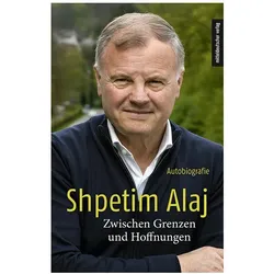 Zwischen Grenzen und Träumen, Biografien von Shpetim Alaj