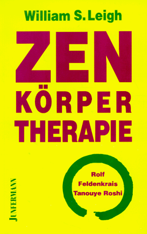 Leigh, William S. - Zen-Körpertherapie - Preis vom 30.09.2026 09:01:18 h
