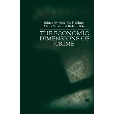 Economic Dimensions Of Crime S, Taschenbuch von NA NA, Palgrave Macmillan UK, 978-1-349-62855-1