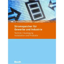 Stromspeicher für Gewerbe und Industrie, Fachbücher von Heiko Schwarzburger, Tobias Rothacher, Thomas Timke