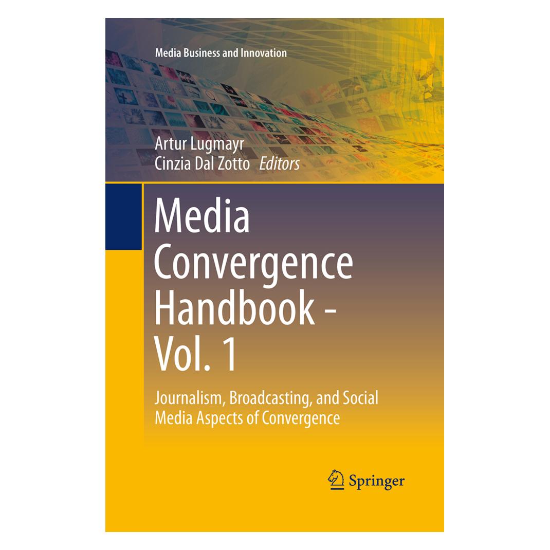 Springer Media Convergence Handbook - Vol. 1 (Englisch, Softcover, Artur Lugmayr, Cinzia Dal Zotto) (55947476)