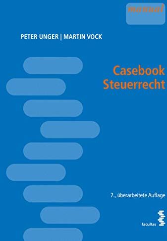 Peter Unger - Casebook Steuerrecht - Preis vom 30.09.2026 09:01:18 h