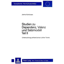 Studien zu Dependenz, Valenz und Satzmodell, Fachbücher von Jarmo Korhonen