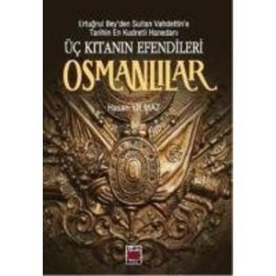 Üc Kitanin Efendileri Osmanlilar, Taschenbuch von Hasan Yilmaz, Elips Kitap, 978-605--121400-9