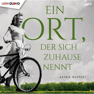 Ein Ort der sich Zuhause nennt - Astrid Ruppert, CD, 9783803292704