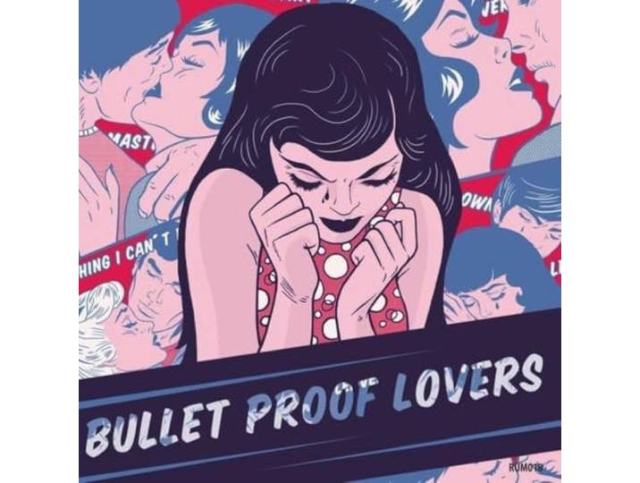 Bullet Proof Lovers - Bullet Proof Lovers