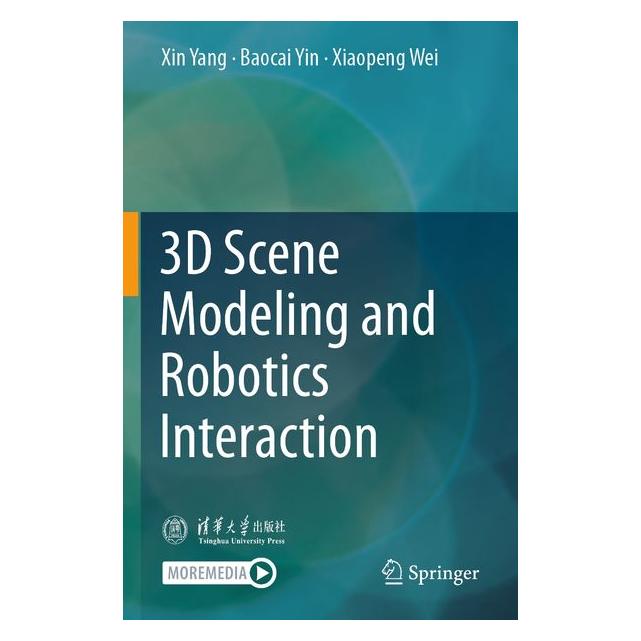 Umbreit 3D Scene Modeling and Robotics Interaction (Englisch, Baocai Yin, Xiaopeng Wei, Xin Yang) (72134622)