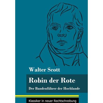 Robin der Rote, Gebundene Ausgabe von Walter Scott, BoD - Books on Demand, 978-3-8478-4937-7