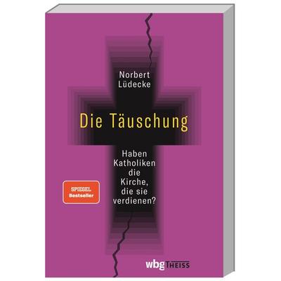 Die Täuschung, Taschenbuch von Norbert Lüdecke, Theiss in Herder, 978-3-8062-4353-6