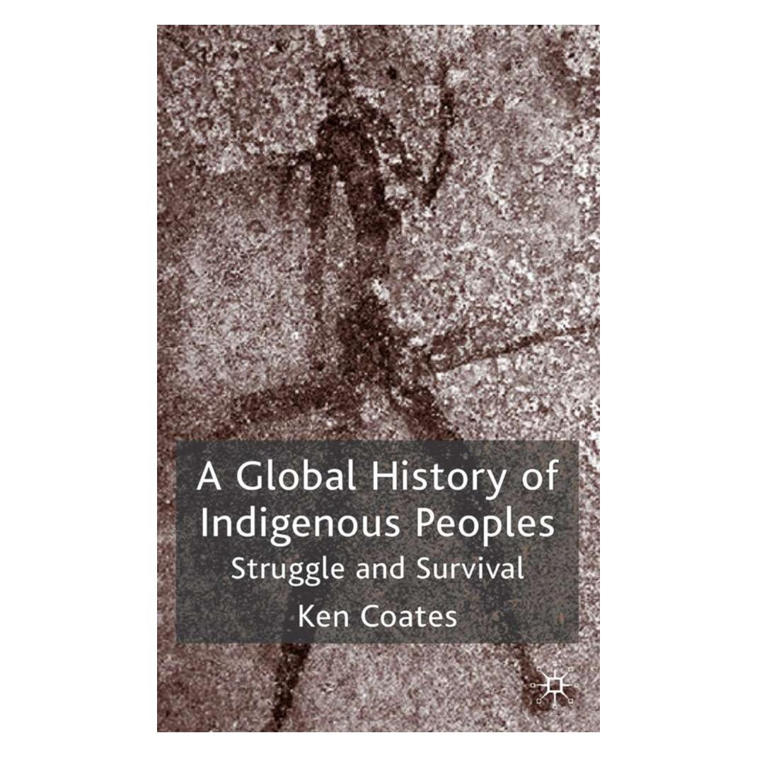 Springer A Global History of Indigenous Peoples (Englisch, Softcover, K Coates) (55615634)