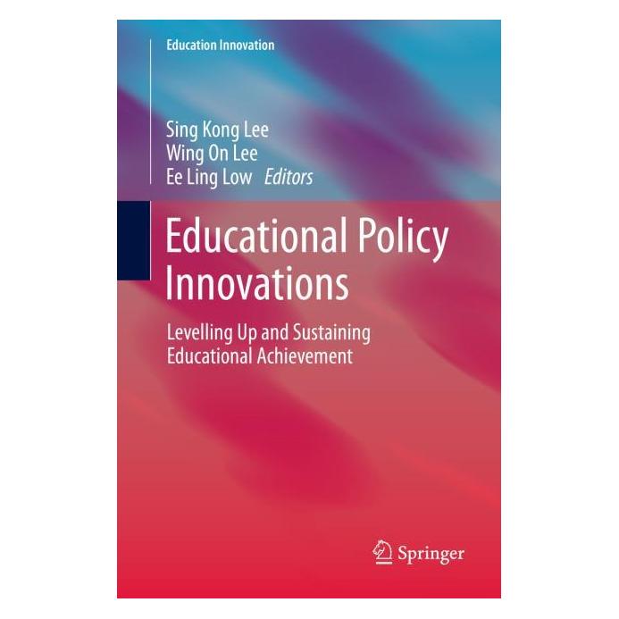Springer Educational Policy Innovations (Englisch, Ee Ling Low, Sing Kong Lee, Wing On Lee, 2013) (8128903)