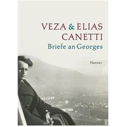 Briefe an Georges, Belletristik von Veza Canetti
