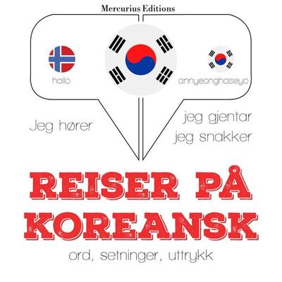 Reiser på koreansk - JM Gardner, Audio, 9782821124141
