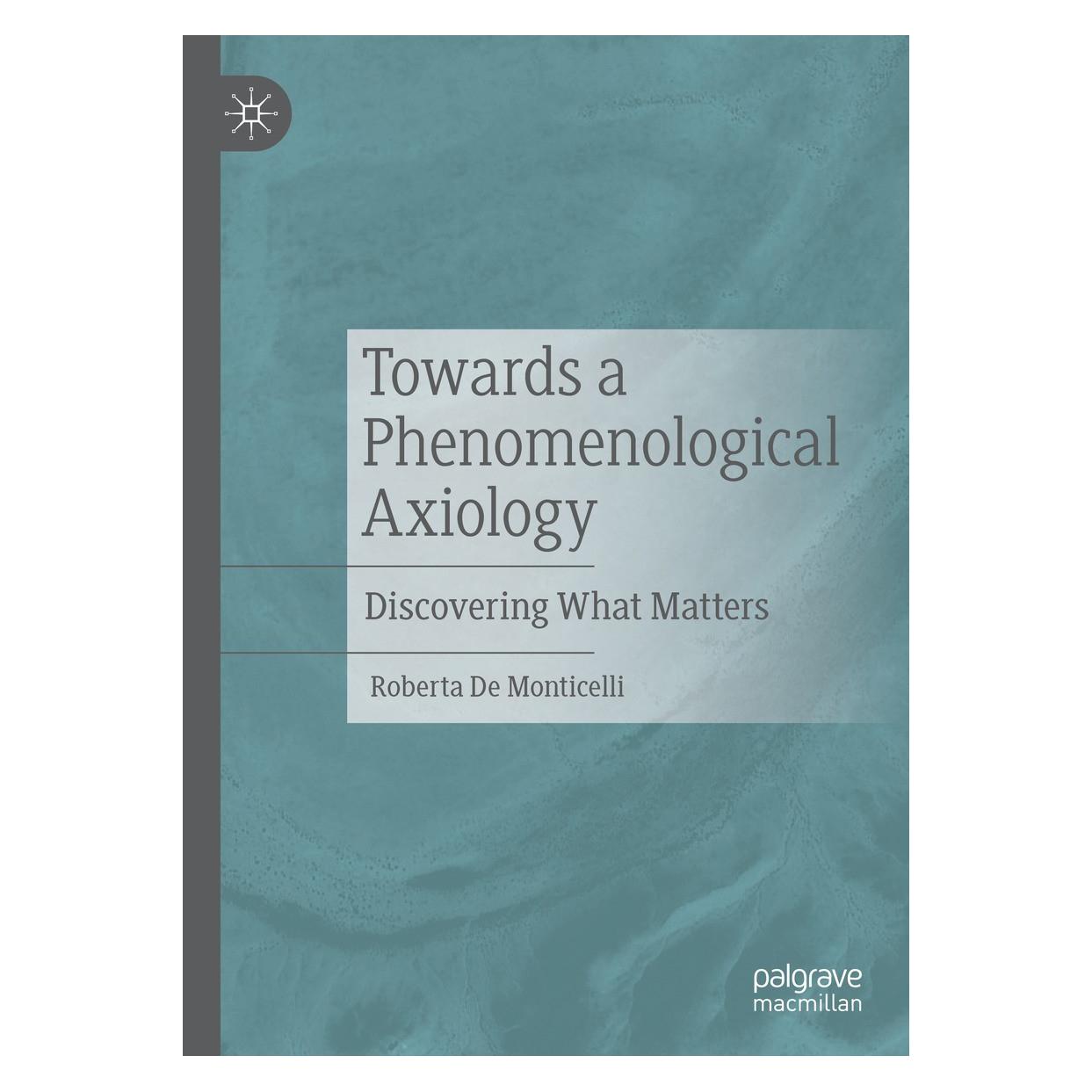 Springer Towards a Phenomenological Axiology (Englisch, Hardcover, Roberta de Monticelli) (9783030739829)