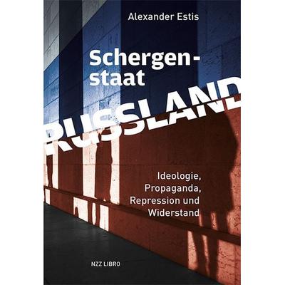 Schergenstaat Russland, Taschenbuch von Alexander Estis, NZZ Libro, 978-3-03980-039-1