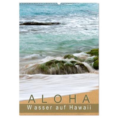 Aloha - Wasser auf Hawaii (Wandkalender 2027 DIN A2 hoch), CALVENDO Monatskalender