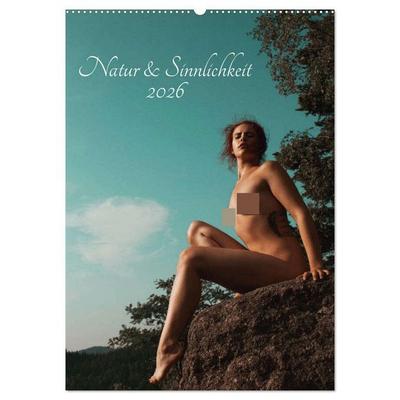 Natur und Sinnlichkeit (Wandkalender 2026 DIN A2 hoch), CALVENDO Monatskalender