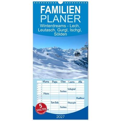 Familienplaner 2027 - Winterdreams - Lech, Leutasch, Gurgl, Ischgl, Sölden mit 5 Spalten (Wandkalender, 21 x 45 cm) CALVENDO