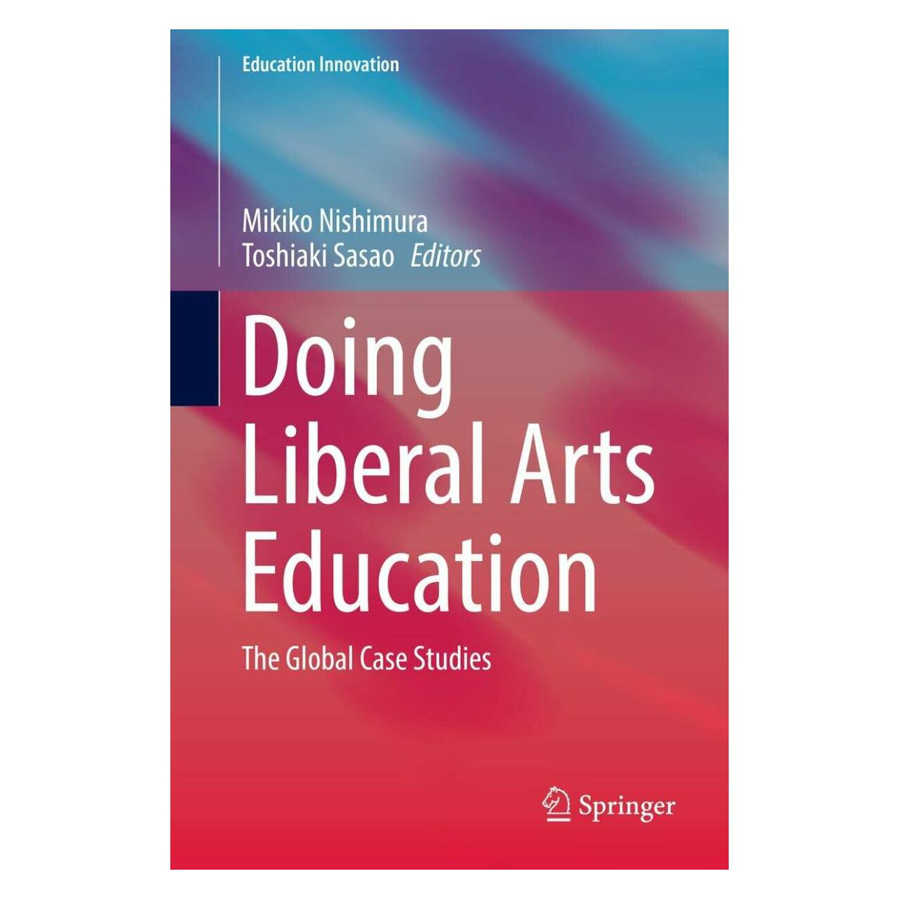 Springer Doing Liberal Arts Education: The Global Case Studies (Englisch, Hardcover, Mikiko Nishimura, Toshiaki Sasao) (25373585)