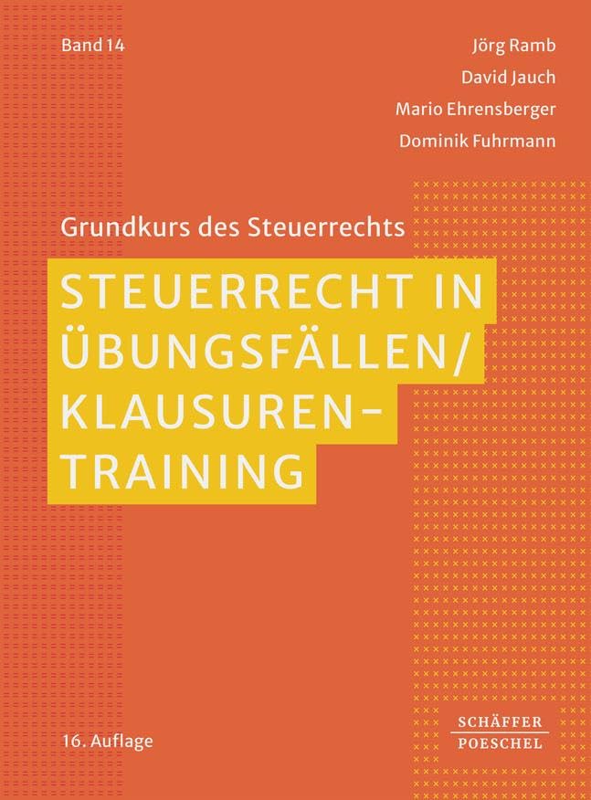 Jörg Ramb - Steuerrecht in Übungsfällen / Klausurentraining (Grundkurs des Steuerrechts) - Preis vom 06.10.2026 07:26:00 h